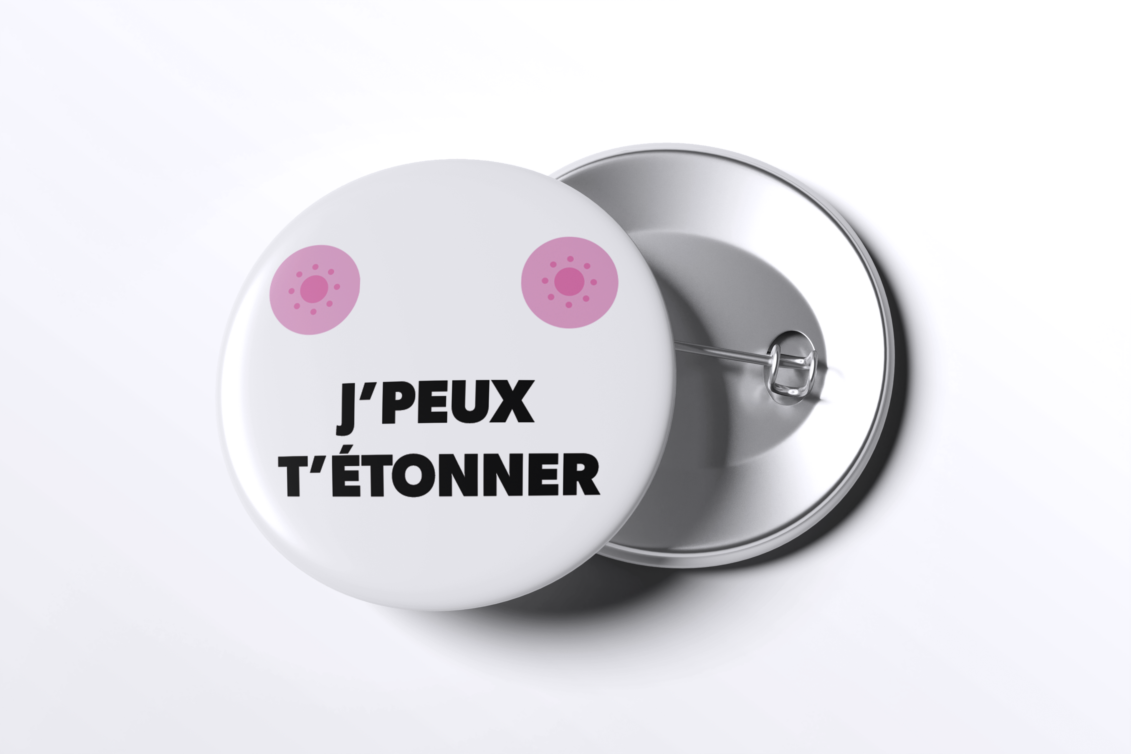 Badge J'peux Tétonner